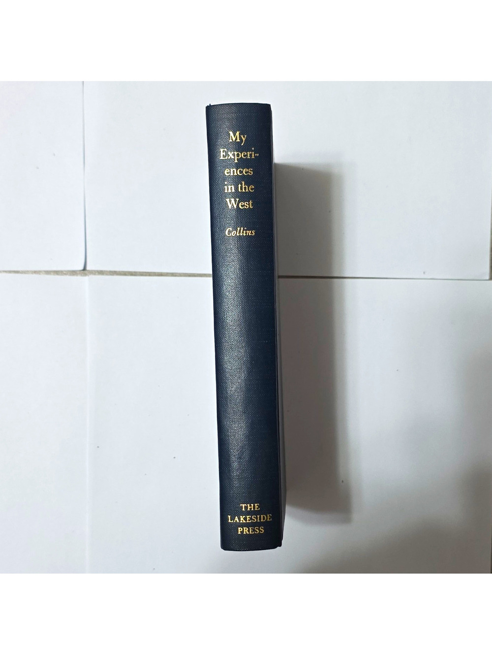 The Lakeside Press Lakeside Classics My Experiences in the West HC 1970 Illus